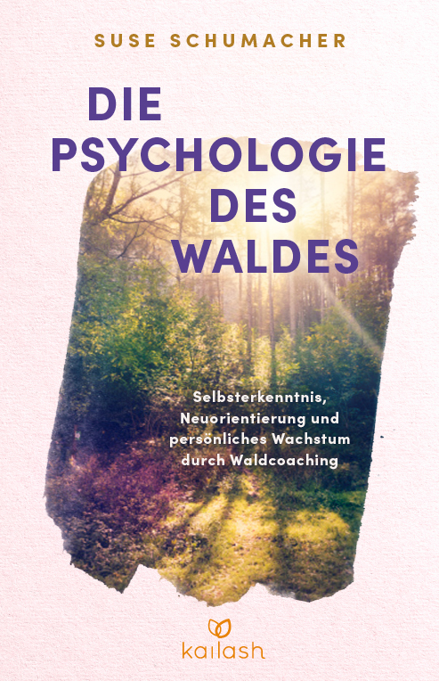 suse-schumacher-psychologie-des-waldes